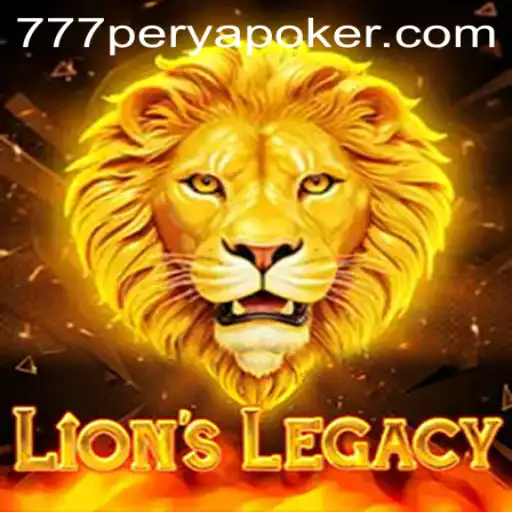 Exploring the Allure of LionsLegacy and the Thrills of 777PERYA POKER