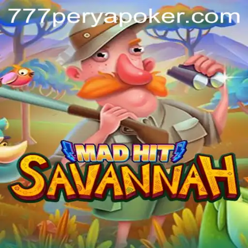 Exploring the Exciting World of MadHitSavannah and 777PERYA POKER