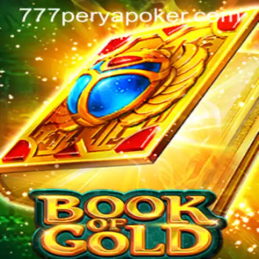 Exploring the Enchanting World of BookofGold and 777PERYA POKER