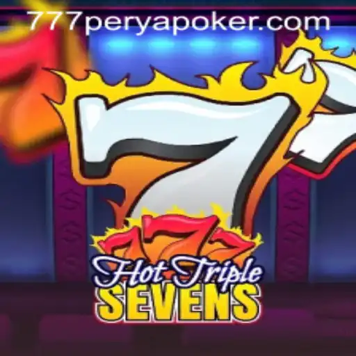 Exploring the Excitement of HotTripleSevens and 777PERYA POKER