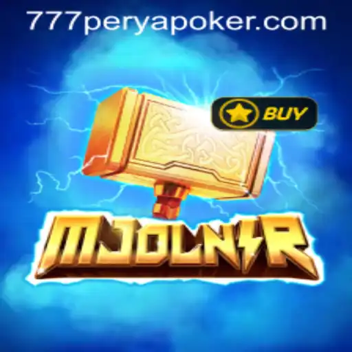 Unleashing the Thunder in Gaming: Mjolnir and 777PERYA POKER