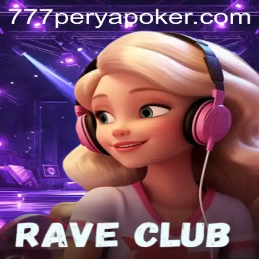 Explore the Exciting World of RaveClub and 777PERYA POKER